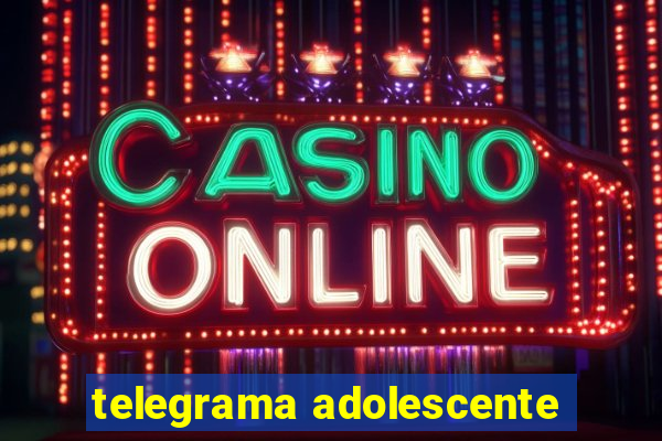 telegrama adolescente